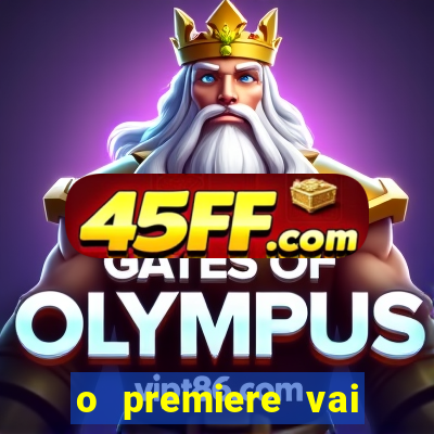 o premiere vai transmitir o jogo do flamengo hoje